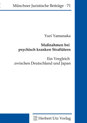 Yamanaka | Maßnahmen bei psychisch kranken Straftätern | Buch | 978-3-8316-0829-4 | www.sack.de