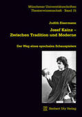 Eisermann / Gissenwehrer / Schläder |  Josef Kainz - Zwischen Tradition und Moderne | Buch |  Sack Fachmedien