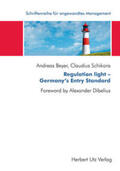 Beyer / Schikora |  Regulation light - Germany's Entry Standard | Buch |  Sack Fachmedien