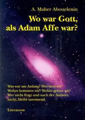 Abouelenin |  Wo war Gott, als Adam Affe war? | Buch |  Sack Fachmedien