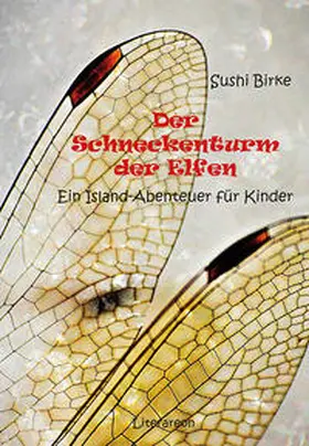Birke |  Der Schneckenturm der Elfen | Buch |  Sack Fachmedien