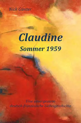 Günter |  Claudine – Sommer 1959 | Buch |  Sack Fachmedien