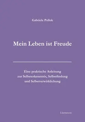 Pollok |  »Mein Leben ist Freude« | Buch |  Sack Fachmedien