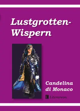 di Monaco |  Lustgrotten-Wispern | Buch |  Sack Fachmedien
