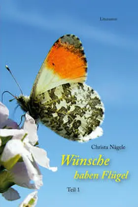 Nägele |  Wünsche haben Flügel | Buch |  Sack Fachmedien