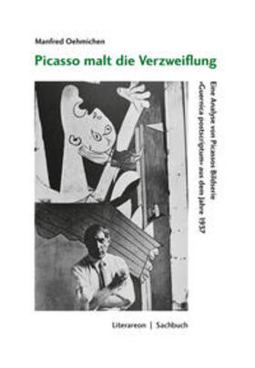 Oehmichen | Picasso malt die Verzweiflung | Buch | 978-3-8316-1885-9 | sack.de