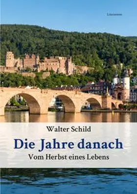 Schild |  Die Jahre danach | Buch |  Sack Fachmedien
