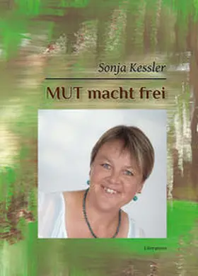 Kessler |  MUT macht frei | Buch |  Sack Fachmedien