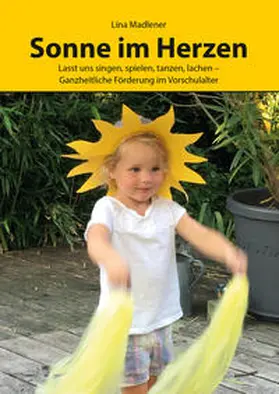 Madlener |  Sonne im Herzen | Buch |  Sack Fachmedien
