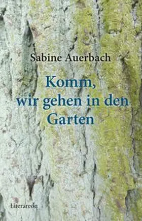Auerbach |  Komm, wir gehen in den Garten | Buch |  Sack Fachmedien