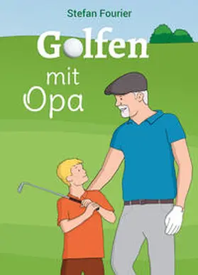 Fourier |  Golfen mit Opa | Buch |  Sack Fachmedien
