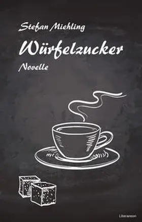Miehling |  Würfelzucker | Buch |  Sack Fachmedien