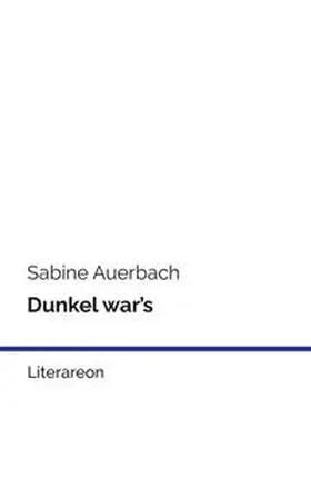 Auerbach |  Dunkel war’s | Buch |  Sack Fachmedien