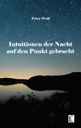 Wolf |  Intuitionen der Nacht auf den Punkt gebracht | Buch |  Sack Fachmedien
