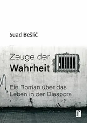 Beslic |  Zeuge der Wahrheit | eBook | Sack Fachmedien