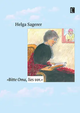 Sagerer |  "Bitte Oma, lies vor." | Buch |  Sack Fachmedien