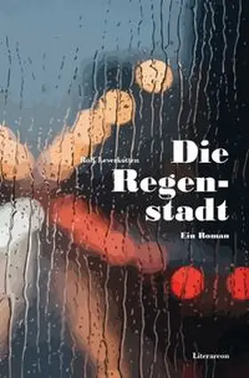 Leverkotten |  Die Regenstadt | Buch |  Sack Fachmedien