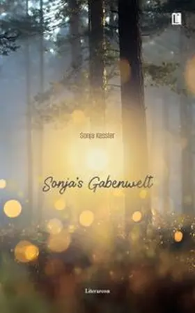 Kessler |  Sonja's Gabenwelt | Buch |  Sack Fachmedien