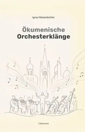 Reisenbichler |  Ökumenische Orchesterklänge | Buch |  Sack Fachmedien