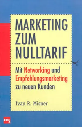Misner |  Marketing zum Nulltarif | Buch |  Sack Fachmedien