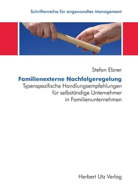 Ebner |  Familienexterne Nachfolgeregelung | eBook | Sack Fachmedien