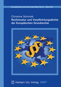 Schmidt |  Rechtsnatur und Verpflichtungsdichte der Europäischen Grundrechte | Buch |  Sack Fachmedien
