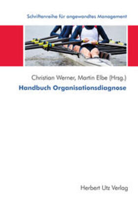 Werner / Elbe | Handbuch Organisationsdiagnose | Buch | 978-3-8316-4184-0 | sack.de