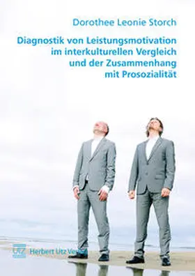 Storch |  Diagnostik von Leistungsmotivation im interkulturellen Vergleich und der Zusammenhang mit Prosozialität | Buch |  Sack Fachmedien