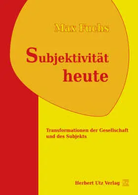 Fuchs |  Subjektivität heute | Buch |  Sack Fachmedien