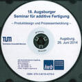 Reinhart / Zäh |  18. Augsburger Seminar für additive Fertigung – Produktdesign und Prozessentwicklung | Sonstiges |  Sack Fachmedien