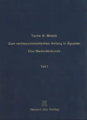Mrsich |  Zum rechtssystematischen Anfang in Ägypten | Buch |  Sack Fachmedien