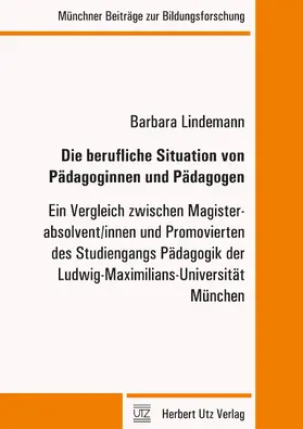 Lindemann | Die berufliche Situation von Pädagoginnen und Pädagogen | Buch | 978-3-8316-4446-9 | www.sack.de