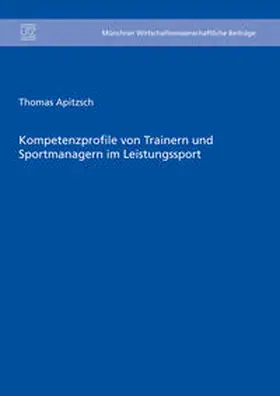 Apitzsch |  Kompetenzprofile von Trainern und Sportmanagern im Leistungssport | Buch |  Sack Fachmedien