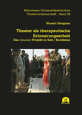 Zangana |  Theater als therapeutische Erinnerungsarbeit | Buch |  Sack Fachmedien