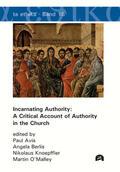 Avis / Berlis / Knoepffler |  Incarnating Authority: A Critical Account of Authority in the Church | Buch |  Sack Fachmedien