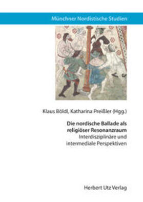 Böldl / Preißler | Die nordische Ballade als religiöser Resonanzraum | Buch | 978-3-8316-4703-3 | sack.de
