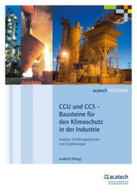 acatech / Draxl | CCU und CCS – Bausteine für den Klimaschutz in der Industrie | Buch | 978-3-8316-4718-7 | sack.de