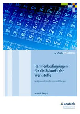 acatech |  Rahmenbedingungen für die Zukunft der Werkstoffe | Buch |  Sack Fachmedien