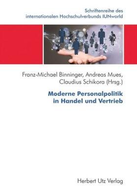 Binninger / Mues / Schikora | Moderne Personalpolitik in Handel und Vertrieb | Buch | 978-3-8316-4756-9 | sack.de