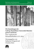 Weigand / Stein |  Die Sammlungen der Ludwig-Maximilians-Universität München ge | Buch |  Sack Fachmedien
