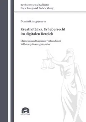 Angstwurm |  Kreativität vs. Urheberrecht im digitalen Bereich | Buch |  Sack Fachmedien