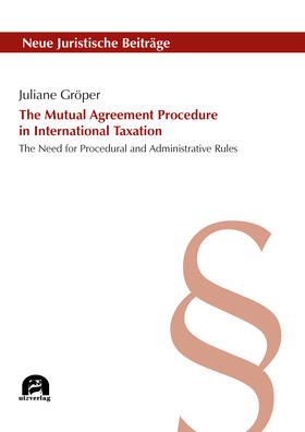 Gröper | The Mutual Agreement Procedure in International Taxation | Buch | 978-3-8316-4809-2 | sack.de