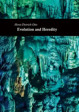 Otto | Evolution and Heredity | Buch | 978-3-8316-4844-3 | www.sack.de