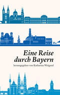 Weigand |  Eine Reise durch Bayern | Buch |  Sack Fachmedien