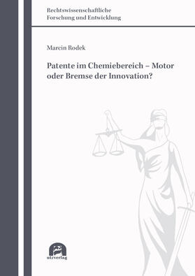 Rodek | Patente im Chemiebereich – Motor oder Bremse der Innovation? | Buch | 978-3-8316-4867-2 | sack.de