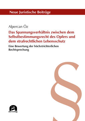 Öz | Öz, A: Spannungsverhältnis zwischen dem Selbstbestimmungsrec | Buch | 978-3-8316-4895-5 | sack.de