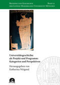 Weigand |  Universitätsgeschichte als Projekt und Programm: Kategorien | Buch |  Sack Fachmedien
