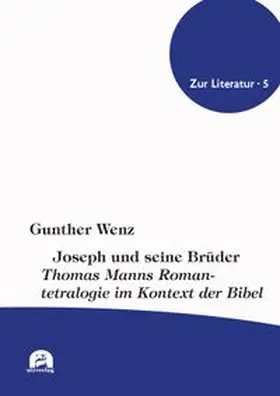 Wenz |  Joseph und seine Brüder | Buch |  Sack Fachmedien