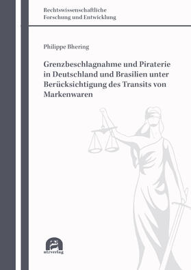 Bhering | Bhering, P: Grenzbeschlagnahme und Piraterie in Deutschland | Buch | 978-3-8316-4927-3 | sack.de