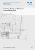 Schneck |  Technology Strategy for Metal-based Additive Manufacturing | Buch |  Sack Fachmedien